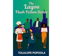 The Lagos Flash Fiction Series: Books 1 - 6