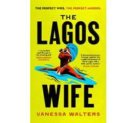 Vanessa Walters – The Lagos Wife – Hardback