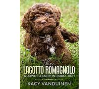 The Lagotto Romagnolo, A Down To Earth Introduction