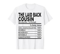The laid back cousin nutrition fact funny cousins men women T-Shirt