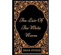 The Lair of the White Worm Illustrated