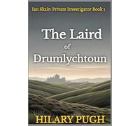 The Laird of Drumlychtoun: Ian Skair: Private Investigator