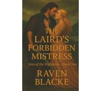 The Laird’s Forbidden Mistress: Sins of the Highland