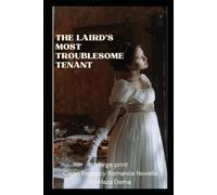The Laird’s Most Troublesome Tenant: A Clean Regency Romance Novella