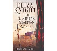The Laird's Guardian Angel: 3 (Highland Lairds)