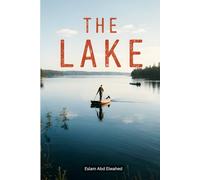 The Lake: 100 True Horror Stories of Drowned Spirits and Vanished Campers (Horror & Supernatural)