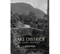 The Lake District - A Rare Insight