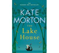 The Lake House : A Gripping Mystery Full of Secrets from the Number One Bestselling Author
