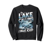 The Lake Is Calling And I Must Ride Jetski Life Sweatshirt