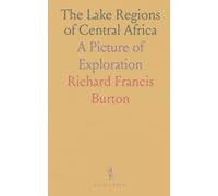 The Lake Regions of Central Africa: A Picture of Exploration