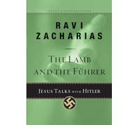 The Lamb and the Fuhrer: Jesus Talks with Hitler: 03 (Great Conversations)