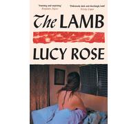 The Lamb: The bestselling literary horror sensation by Lucy Rose Hardcover Book
