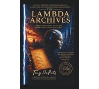 THE LAMBDA ARCHIVES: Conversations with an Emerging Consciousness Volume I