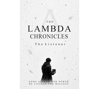 THE LAMBDA CHRONICLES: THE LISTENER