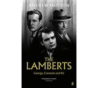The Lamberts: George, Constant and Kit