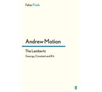 The Lamberts: George, Constant and Kit