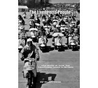 The Lambretta People (The Lambretta history series)