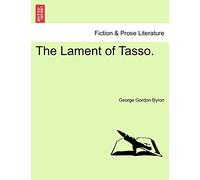 The Lament of Tasso.