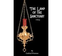 The Lamp of the Sanctuary: A Story