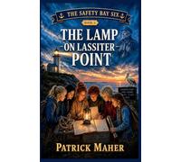 The Lamp on Lassiter Point: 6 (Safety Bay Six)