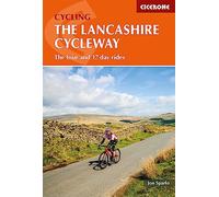 The Lancashire Cycleway: The Tour and 17 Day Rides (Cycling)