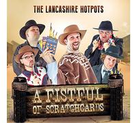 The Lancashire Hotpots - A Fistful Of Scratchcards