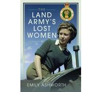 The Land Army's Lost Women