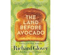 The Land Before Avocado