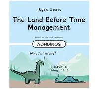 The Land Before Time Management : ADHDinos