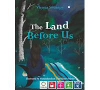 The Land Before Us: 32 (Voices of Future Generations)