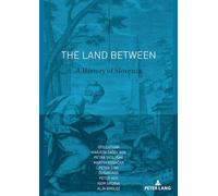 The Land Between: A History of Slovenia