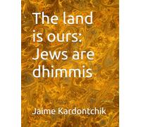 The land is ours: Jews are dhimmis