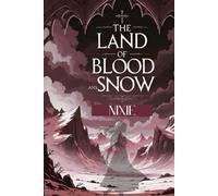 The Land of Blood and Snow