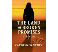 The Land Of Broken Promises