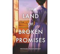 The Land of Broken Promises: A Historical Novel