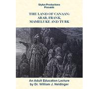 The Land of Canaan: Arab, Frank, Mameluke and Turk