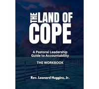 The Land of Cope Workbook: A Leadership Guide to Accountability for Pastors