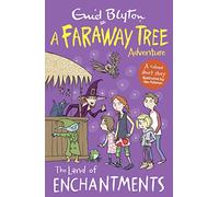 The Land of Enchantments: A Faraway Tree Adventure (Blyton Young Readers)