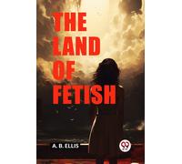 The Land of Fetish (Edition2024)