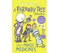 The Land of Magic Medicines: A Faraway Tree Adventure (Blyton Young Readers)