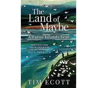 The Land of Maybe: A Faroe Islands Year