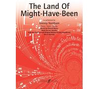 The Land of Might Have Been: (Piano, Voice, Guitar)