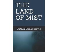 THE LAND OF MIST: 20th Century Adventure (Annotated)