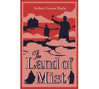 The Land of Mist : Fully annotated with extra material