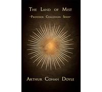 The Land of Mist (Professor Challenger Series)