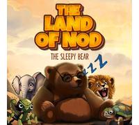 The Land of Nod: The Sleepy Bear