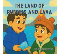 The Land of Puffins and Lava (Ethan & Brayden’s Big Adventures)