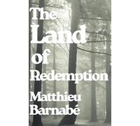 The Land of Redemption: The extraordinary Gothic, Noir and Mysterious Tale set in Rural America at the Dawn of the 20th century.