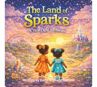 The Land of Sparks: A Twin Light Adventure