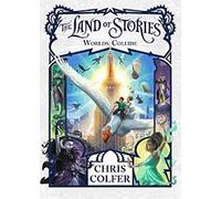 The Land of Stories: Worlds Collide